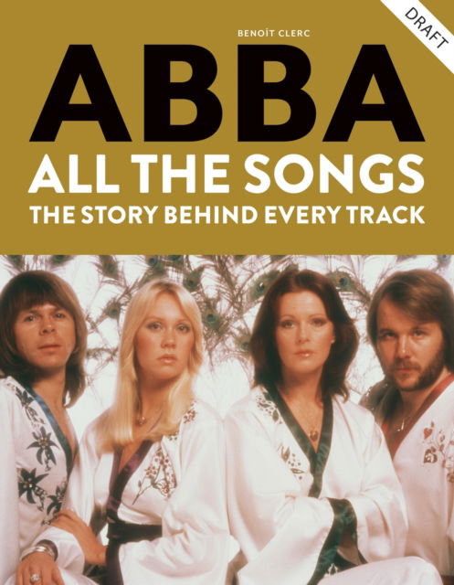 Cover for Benoit Clerc · Abba: All The Songs (Hardcover bog) (2024)