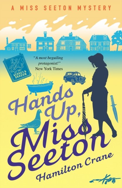 Cover for Hamilton Crane · Hands Up, Miss Seeton - A Miss Seeton Mystery (Paperback Book) (2018)