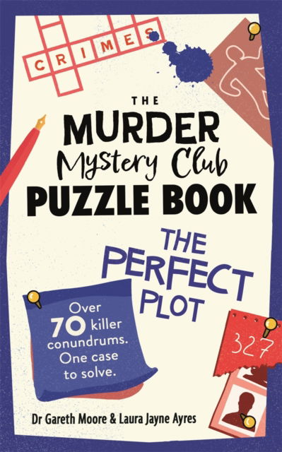 Cover for Gareth Moore · The Murder Mystery Club Puzzle Book: The Perfect Plot - The Murder Mystery Club (Taschenbuch) (2025)