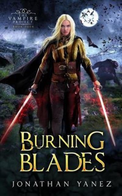 Cover for Jonathan Yanez · Burning Blades (Paperback Book) (2019)