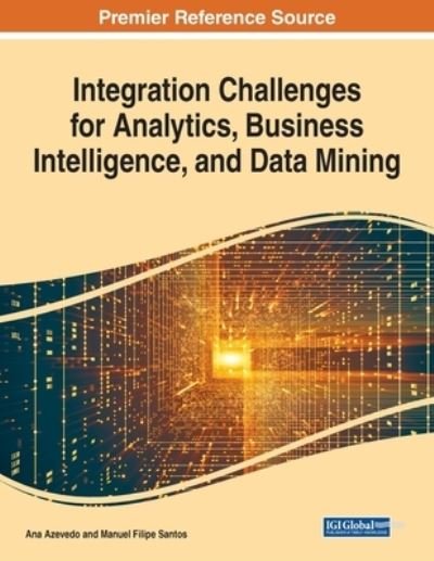 Cover for Ana Azevedo · Integration Challenges for Analytics, Business Intelligence, and Data Mining, 1 volume (Pocketbok) (2020)