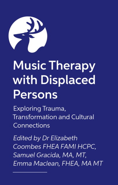 Cover for Various Authors · Music Therapy with Displaced Persons: Exploring Trauma, Transformation and Cultural Connections (Paperback Book) (2025)