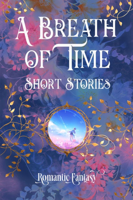 Cover for A Breath of Time - Romantic Fantasy (Innbunden bok) (2026)