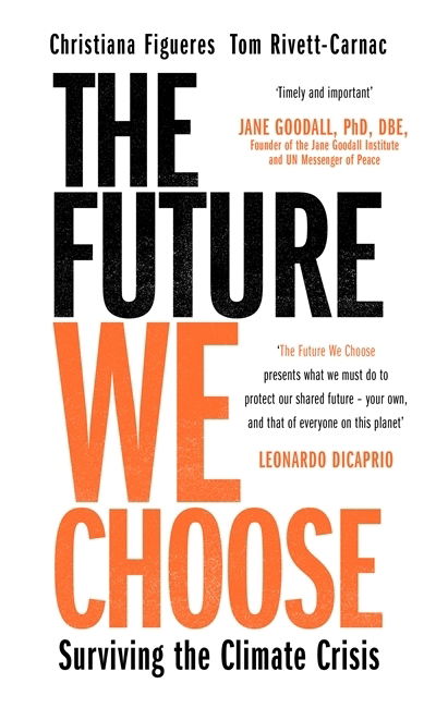 Christiana Figueres · The Future We Choose: 'Everyone should read this book' MATT HAIG (Hardcover Book) (2020)