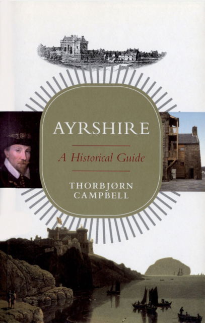 Cover for Thorbjorn Campbell · Ayrshire: A Historical Guide - Birlinn Historical Guides (Paperback Book) [Reissue edition] (2025)