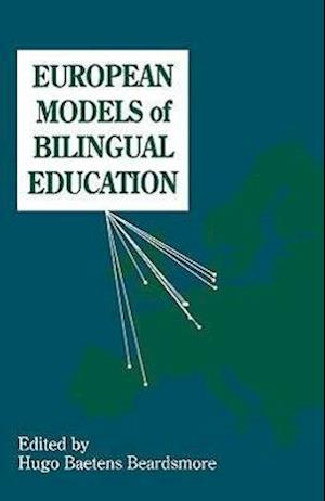 Cover for Hugo Baetens Beardsmore · European Models Bilingl Educn (Multilingual Matters, 92) (Paperback Book) (1993)