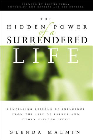 Cover for Malmin Glenda · Hidden Power of a Surrendered Life (Paperback Bog) (2002)