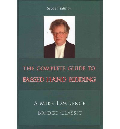 Cover for Mike Lawrence · The Complete Guide to Passed Hand Bidding (Paperback Book) (2011)