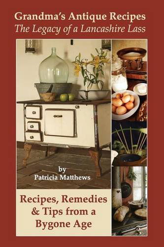 Cover for Patricia Matthews · Grandma's Antique Recipes (Paperback Book) (2013)