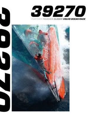 Cover for Gavin Brown · 39270km: Further, Tougher, Closer. Volvo Ocean Race (Hardcover Book) (2011)