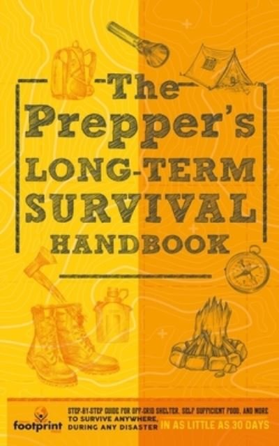 Cover for Small Footprint Press · The Prepper's Long Term Survival Handbook (Paperback Book) (2021)