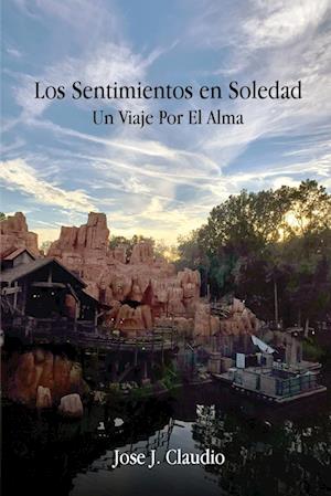 Cover for Jose J. Claudio · Los Sentimientos en Soledad (Book) (2022)
