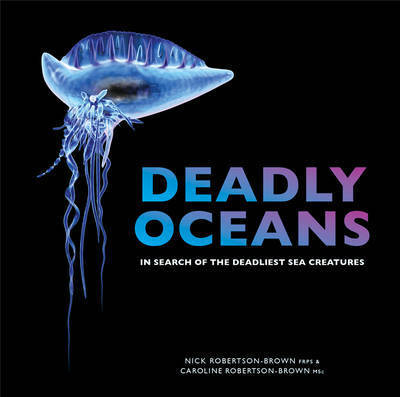 Cover for Nick Robertson-Brown · Deadly Oceans (Hardcover Book) (2016)