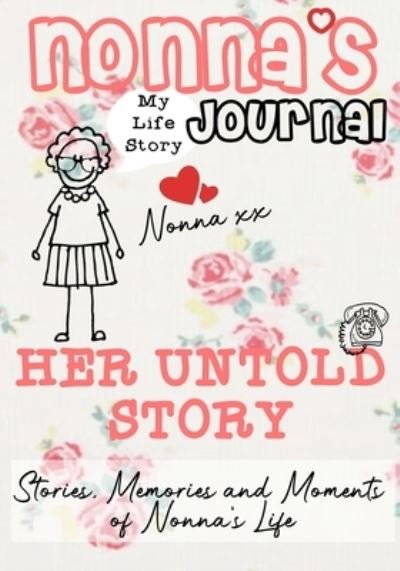 Cover for The Life Graduate Publishing Group · Nonna's Journal - Her Untold Story (Paperback Book) (2020)