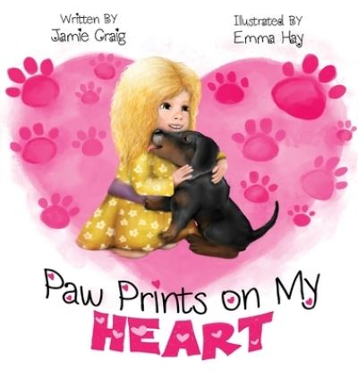 Cover for Jamie Craig · Paw Prints On My Heart (Paperback Book) (2021)