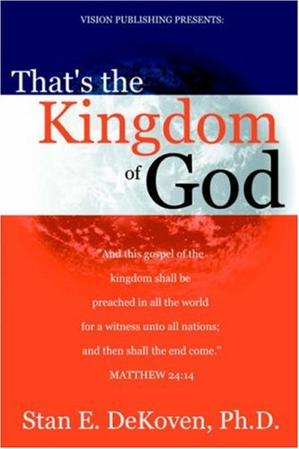 Cover for Stan Dekoven · That's the Kingdom of God (Pocketbok) (2004)