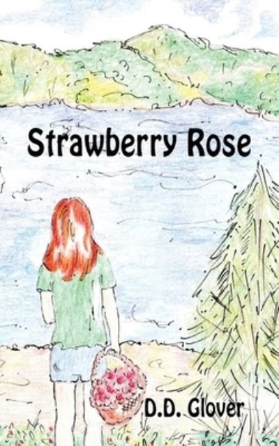 Cover for D D Glover · Strawberry Rose (Pocketbok) (2020)