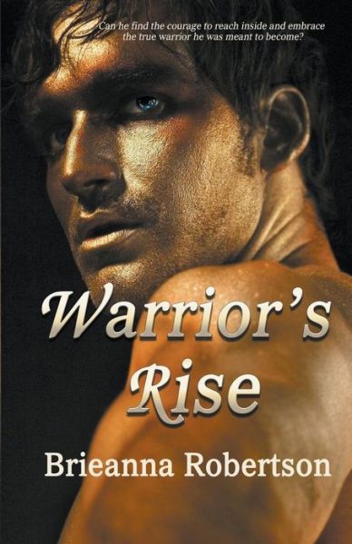 Cover for Brieanna Robertson · Warrior's Rise (Paperback Book) (2016)