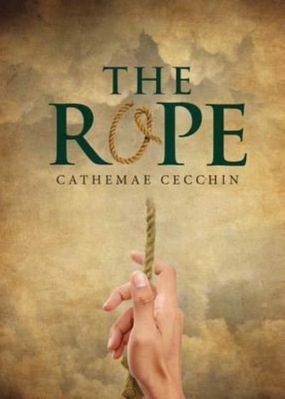 Cover for Cathemae Cecchin · The Rope (Paperback Book) (2017)