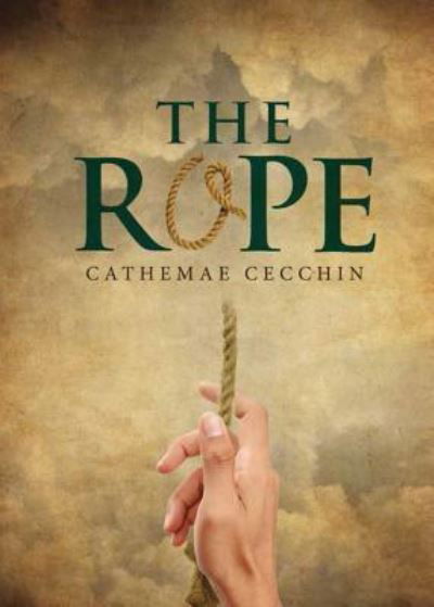 Cover for Cathemae Cecchin · The Rope (Pocketbok) (2017)