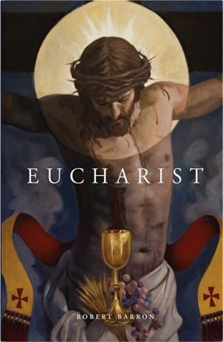 Cover for Robert Barron · Eucharist (Inbunden Bok) (2021)