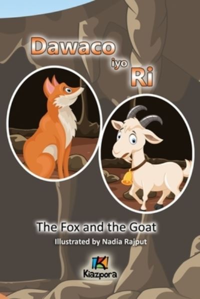 Cover for Nadia Rajput · Dawaco iyo Ri - The Fox and the Goat Somali Children's Book (Paperback Book) (2022)