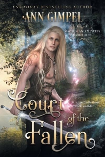 Cover for Ann Gimpel · Court of the Fallen: An Urban Fantasy - Magick and Misfits (Paperback Bog) (2020)