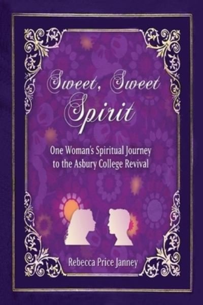 Cover for Rebecca Price Janney · Sweet, Sweet Spirit (Paperback Book) (2020)