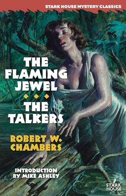 Cover for Robert W. Chamber · The Flaming Jewel / the Talkers (Paperback Book) (2022)