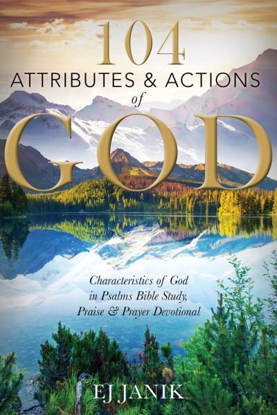 Cover for Ej Janki · 104 Attributes and Actions of God (Spiralbuch) (2021)