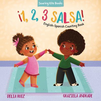 Cover for Delia Ruiz · 1, 2, 3, Salsa! (Book) (2023)