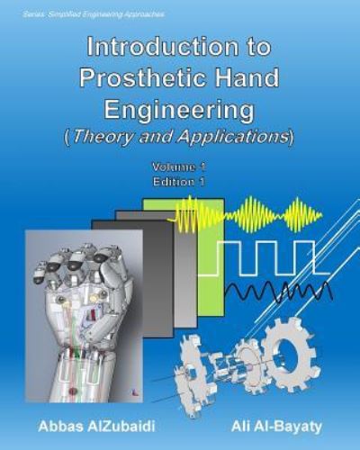 Cover for Ali Al-bayaty · Introduction to Prosthetic Hand Engineering (Theory and Applications) (Paperback Book) (2017)