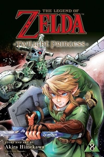 Legend of Zelda Twilight Princess Vol 8 - Akira Himekawa - Bøker - Viz Media, Subs. of Shogakukan Inc - 9781974719822 - 9. mars 2021