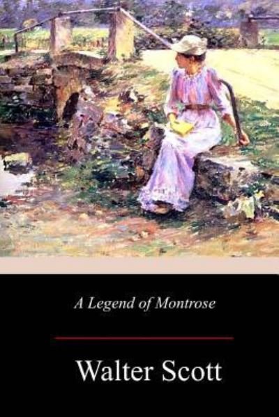 Cover for Walter Scott · A Legend of Montrose (Paperback Book) (2017)