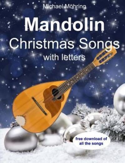 Michael Möhring · Mandolin Christmas Songs (Taschenbuch) (2017)