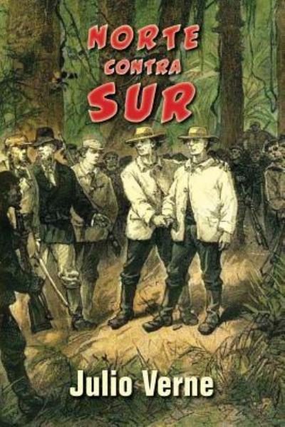 Cover for Julio Verne · Norte contra sur (Pocketbok) (2017)