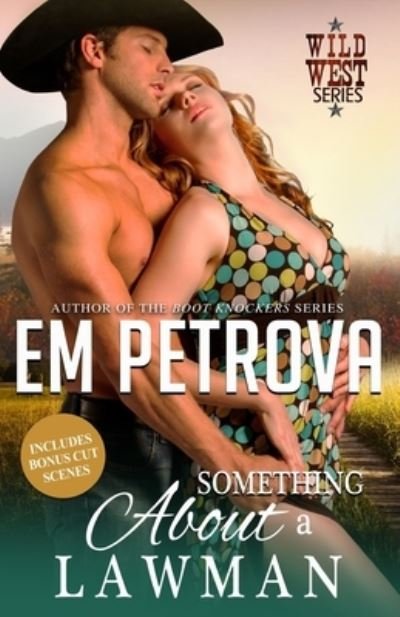 Cover for Em Petrova · Something About a Lawman (Paperback Bog) (2017)