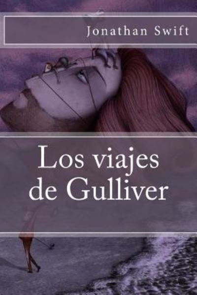 Cover for Jonathan Swift · Los Viajes de Gulliver (Pocketbok) (2017)
