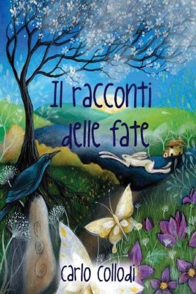 Cover for Carlo Collodi · I Racconti Delle Fate (Paperback Bog) (2017)