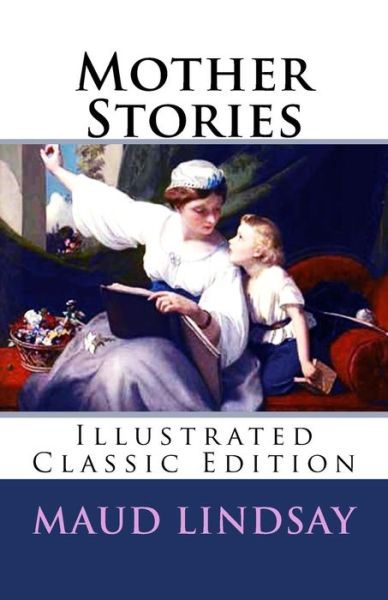 Cover for Maud Lindsay · Mother Stories (Paperback Book) (2017)