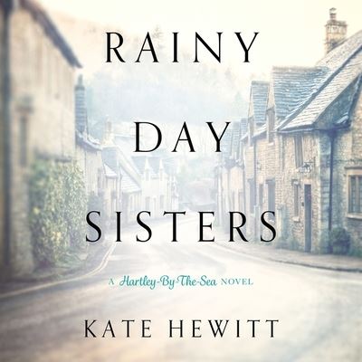 Cover for Kate Hewitt · Rainy Day Sisters (CD) (2015)