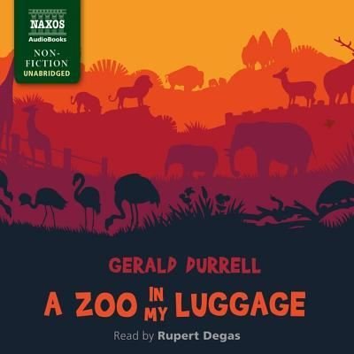 Cover for Gerald Durrell · A Zoo in My Luggage Lib/E (CD) (2019)