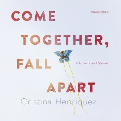 Cover for Cristina Henríquez · Come Together, Fall Apart (CD) (2019)