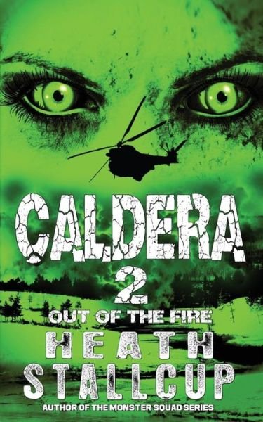 Cover for Heath Stallcup · Caldera 2 : Out Of The Fire (Pocketbok) (2018)
