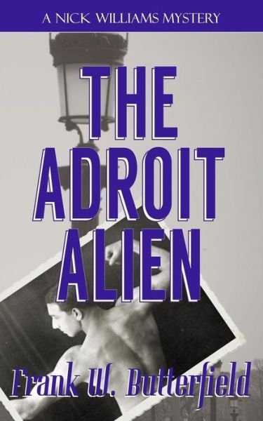 Cover for Frank W Butterfield · The Adroit Alien (Paperback Bog) (2018)