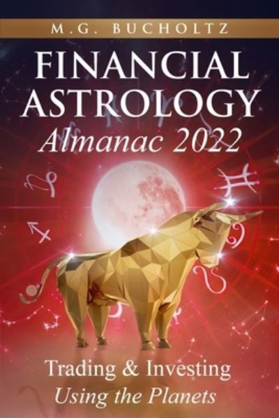 Cover for M. G. Bucholtz · Financial Astrology Almanac 2022 (Paperback Bog) (2020)