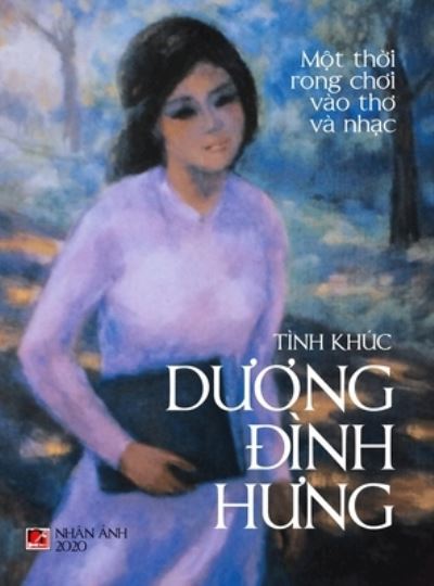 Cover for Dinh Hung Duong · Tinh Khuc D??ng ?inh H?ng (hard cover - color) (Hardcover Book) (2020)