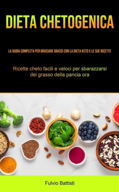 Cover for Fulvio Battisti · Dieta Chetogenica (Paperback Bog) (2021)