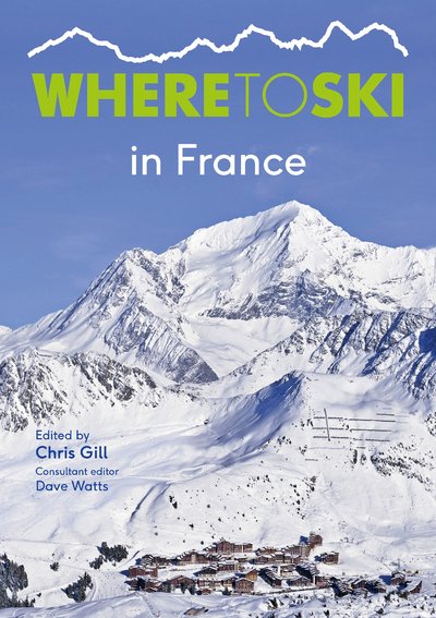 Cover for Chris Gill · Where to Ski in France (Pocketbok) (2018)