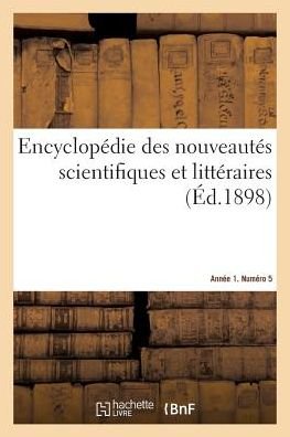 Cover for Jb Briand · Encyclopédie des nouveautés scientifiques et littéraires. Année 1. Numéro 5 (Pocketbok) (2018)